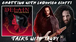 TALKS WITH TAURI | CHATTING WITH LUDOVICO CIOFFI OF @delainofficial