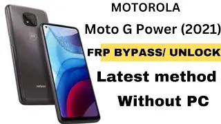 Reset FRP Motorola Moto G Power 2021/ Unlock Google Account Android 11 Without Pc