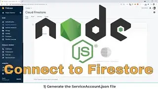 Node.js and Firestore(Part 1) - Connecting to Firestore