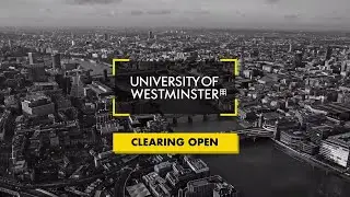 University of Westminster - Clearing 2020