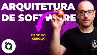 Arquitetura de Software - Arquitetura Importa ou é Exagero? | #balta