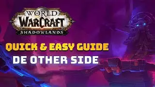 De Other Side Guide ★ WoW Shadowlands Mythic Dungeon Guide Walkthrough - Quick & Easy Guide