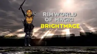 Rimworld of Magic - Bright Mage