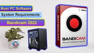 Bandicam 2022 System Requirements || Bandicam 2022