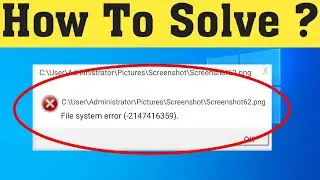 How To Fix File System Error (-2147416359 ) Photos App Error | Windows 10/8/7