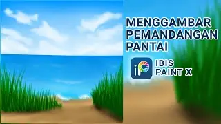 Cara Menggambar Pemandangan Pantai Di Ibis Paint X