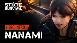 Hero Intro: Nanami | State of Survival