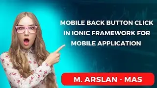 Mobile Back Button Click in Ionic Framework for Mobile Application | Ionic IOS | Ionic Android