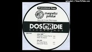 Magnetic Pulstar - Secret Love (Magnetic Pulstar Remix)