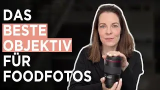 The Best Lens for Food Photography | Food Photography | Foodlovin' Academy