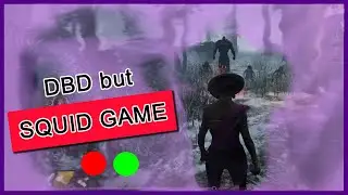 Dead by Daylight but make it Squid Game 🟢🔴🦑