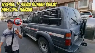 MENYESAL !! SEWA RUMAH DEKAT MASJIDIL HARAM KARNA INI !?