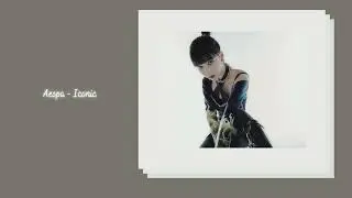Aespa - Iconic {slowed + reverb}