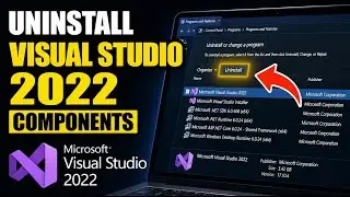 How to uninstall Microsoft Visual Studio 2022 components - Detailed Guide