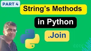 Section 4 _ Python Basic Tutorial _ Strings and .join method in Python