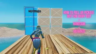 How To Pull Your Pickaxe Out For Every Edit In Fortnite + Handcam,settings!