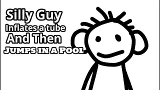 Silly Guy inflates a Tube