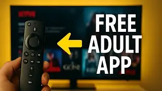 Ultimate ADULT Firestick App in 2025 (thank me later!)