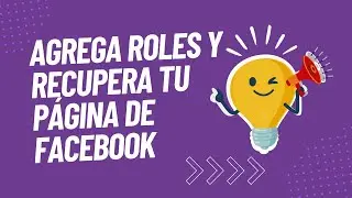 Cómo configurar el Administrador Comercial, agregar  y recuperar tus Roles de Paginas en Facebook