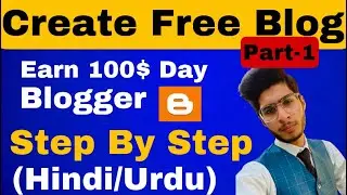 What is Blogger in Hindi | How to Create A Blog for Beginners in Hindi - Blogger Earning Part 1 2021