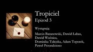 [SŁUCHOWISKO] Tropiciel - Epizod 3