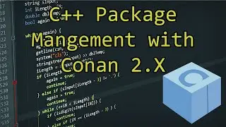 Conan 2.0  | C++ Package Manager - A detailed introduction