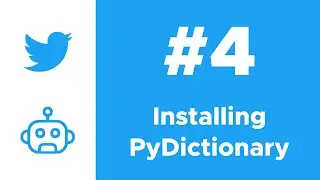 Installing PyDictionary | Twitter Bot with Python Course Ep. #4