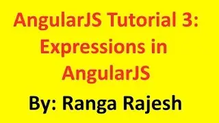 AngularJS Tutorial 3 : Explain expressions in AngularJs