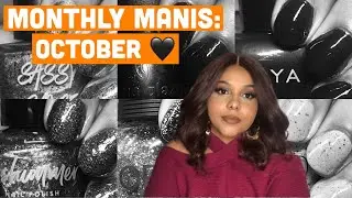 MONLTHLY MANIS: OCTOBER | 2022