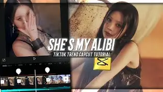 SHE'S MY ALIBI NEW KPOP TIKTOK TREND EDIT CAPCUT TUTORIAL