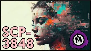 SCP-3848  |  History Exists for the Memorable  |  Keter  |  Mind Affecting SCP
