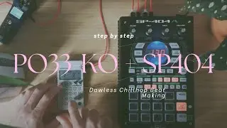 Dawless Chillhop Beat Making Step by Step: PO-33 KO & SP404 Solo Musica e Didascalie