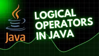 Logical Operators in Java ✔️ Simplified Like Never Before