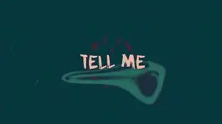 Kaeyel - Tell Me (feat. Deezo Woods) (Official Lyric Video)