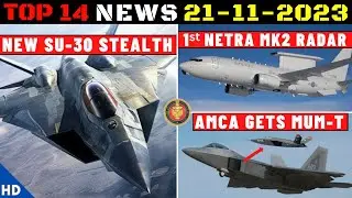 Indian Defence Updates : New Stealthy Su-30,NASM-SR Test,1st Netra MK2 Radar,AMCA TEDBF gets MUM-T