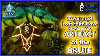 ARK Ascended Island - ARTIFACT OF THE BRUTE from Caverns of Lost Faith - S3E19