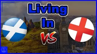 How Living in Scotland vs. England is Different
