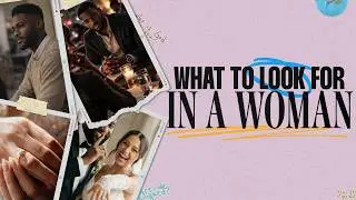 RELATIONSHIP ADVICE | What to look for in a woman| Pst. Courtney Lowe