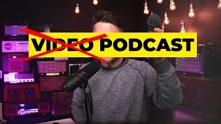 Don't start a video podcast