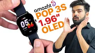 Amazfit Pop 3S Smartwatch Review | Best Display Smartwatch