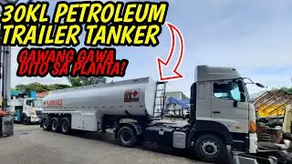MAY PALABASIN KAMING 30KL PETROLEUM TRAILER TANKER!