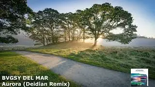 BVGSY DEL MAR - Aurora (Deidian Remix)[SOL334][FOP Exclusive]