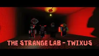 The Strange Lab - Twixus