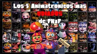 los 5 ANIMATRONICOS mas ODIADOS de FNAF (según yo) | FreddyFax