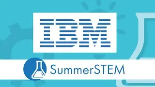 IBM and SummerSTEM | STEMposium 2020