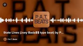 State Lines (Joey Bada$$ type beat) by P.A.T. Beats