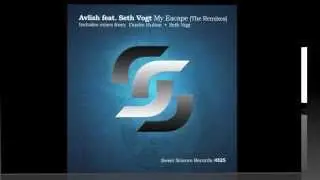 Avlish feat. Seth Vogt - My Escape (Dustin Hulton Remix)