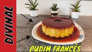PUDIM FRANCÊS | RECEITA ORIGINAL, como fazer este pudim divinal