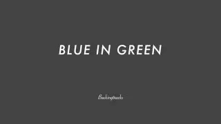 BLUE IN GREEN chord progression - Jazz Backing Track Play Along