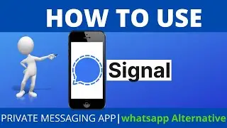 How to Use Signal App Tutorial 2021 | The Alternative For WhatsApp
